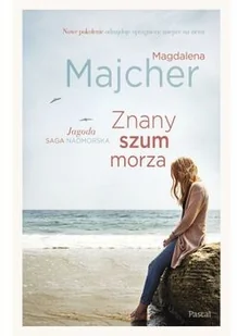 Znany szum morza. Saga nadmorska - Literatura obyczajowa - miniaturka - grafika 2