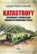 Historia Polski - Replika Katastrofy. Zapomniane i przemilczane tragedie w powojennej Polsce LIT-41388 - miniaturka - grafika 1