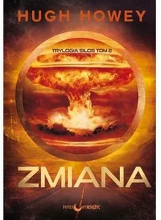 ZMIANA SILOS TOM 1 WYD 2 Hugh Howey - Fantasy - miniaturka - grafika 2