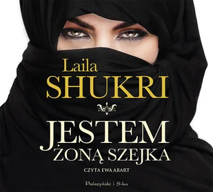 Laila Shukri Jestem żoną szejka CD - Proza obcojęzyczna - miniaturka - grafika 5