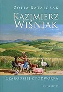 Kazimierz Wiśniak. Czarodziej z podwórka - Biografie i autobiografie - miniaturka - grafika 2