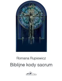 Biblijne kody sacrum - Religia i religioznawstwo - miniaturka - grafika 2