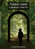Poradniki psychologiczne - Silva Rerum Terapia lasem w badaniach i praktyce Katarzyna Simonienko - miniaturka - grafika 1