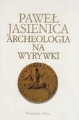 Historia Polski - Prószyński i s-ka Archeologia na wyrywki Paweł Jasienica PRÓ0017356 - miniaturka - grafika 1