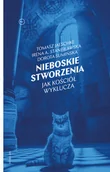 Biografie i autobiografie - Dorota Sumińska; Tomasz Jaeschke; Irena Stanisławs Nieboskie stworzenia Jak Kościół wyklucza - miniaturka - grafika 1
