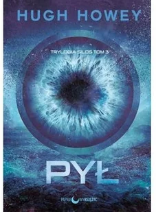 PYŁ SILOS TOM 3 WYD 2 Hugh Howey - Fantasy - miniaturka - grafika 2