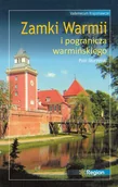 Przewodniki - Zamki Warmii i pogranicza warmińskiego Region - miniaturka - grafika 1