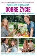 Zdrowie - poradniki - Pascal Dobre życie. Dieta i rozwój z coachem zdrowia - PASCAL BRODNICKI, Agnieszka Mielczarek - miniaturka - grafika 1