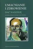Książki medyczne - Umacnianie i zdrowienie - Wydawnictwo Uniwersytetu Jagiellońskiego - miniaturka - grafika 1