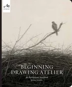 Obcojęzyczne książki o kulturze i sztuce - Juliette Aristides Beginning Drawing Atelier - miniaturka - grafika 1
