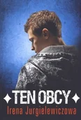 Lektury szkoła podstawowa - Nasza Księgarnia Ten obcy - Irena Jurgielewiczowa - miniaturka - grafika 1
