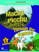 Książki do nauki języka angielskiego - Macmillan Children's: Machu Picchu 6 Through the Fence Murray Pile - miniaturka - grafika 1