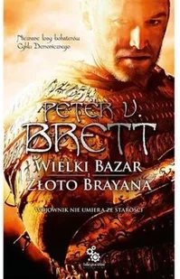 Brett Peter V. Wielki Bazar Złoto Brayana - Fantasy - miniaturka - grafika 2
