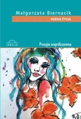 Poezja - Rzeka życia - Biernacik Małgorzata - miniaturka - grafika 1