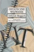 Powieści - Zysk i ska Ostateczne wezwanie Deborah Moggach MCHLJH - miniaturka - grafika 1