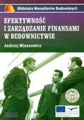 Finanse, księgowość, bankowość - Efektywność i zarządzanie finansami w budownictwie - Andrzej Minasowicz - miniaturka - grafika 1