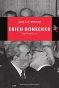 Felietony i reportaże - Dolnośląskie Jan Lorenzen Erich Honecker. Biografia polityczna - miniaturka - grafika 1