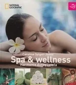 Przewodniki - National geographic Spa & wellness Harmonia duszy i ciała Caroline Sylger-Jones 0007693 - miniaturka - grafika 1