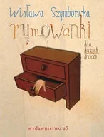 Poezja - Wydawnictwo a5 Rymowanki dla dużych dzieci - Wisława Szymborska - miniaturka - grafika 1