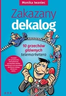 Biznes - Zakazany dekalog. 10 grzechów głównych telemarketera - MONIKA IWANIEC - miniaturka - grafika 1