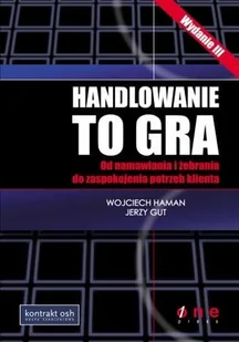 OnePress Wojciech Haman, Jerzy Gut Handlowanie to gra - Biznes - miniaturka - grafika 2