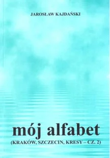Mój alfabet - Poezja - miniaturka - grafika 2