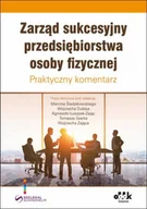 Zarządzanie - Śledzikowski Marcin , Dubis Wojciech, Łuszpak-Zają Zarząd sukcesyjny przedsiębiorstwa osoby fizycznej. Praktyczny komentarz - miniaturka - grafika 1