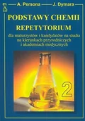 Materiały pomocnicze dla uczniów - MEDYK A. Persona, J. Dymara Chemia. Repetytorium dla maturzystów oraz kandydatów na studia. Tom 2 - miniaturka - grafika 1