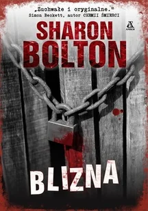 Blizna Wyd 2 Sharon Bolton - Powieści sensacyjne Blizna Wyd 2 Sharon Bolton - Powieści sensacyjne - miniaturka - grafika 1