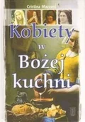Książki kucharskie - Kobiety w Bożej kuchni Cristina Mazzoni - miniaturka - grafika 1