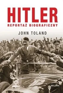Hitler Reportaż biograficzny - Historia świata - miniaturka - grafika 2