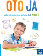 Podręczniki dla szkół podstawowych - Wydawnictwo MAC Oto ja. Podręcznik polonistyczno-społeczny klasa 2, część 1 880630 - miniaturka - grafika 1