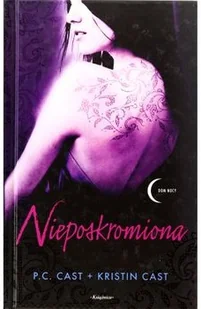 Książnica Nieposkromiona - Cast Kristin, P.C. CAST - Poradniki hobbystyczne - miniaturka - grafika 2