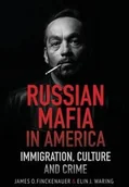 Obcojęzyczne kryminały i powieści sensacyjne - Echo Point Books & Media Russian Mafia in America - Finckenauer James O. - miniaturka - grafika 1