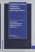 Prawo - Dziesięć lat reformy ustrojowej administracji publicznej w Polsce - miniaturka - grafika 1