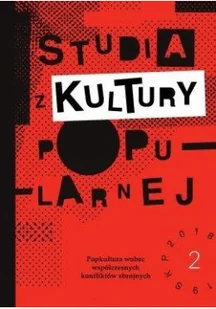 Instytut Kultury Popularnej Studia z Kultury Popularnej nr 2 Popkultur... praca zbiorowa - Czasopisma - miniaturka - grafika 3