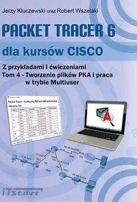 iTStart Packet Tracer 6 dla kursów CISCO TOM 4 - Kluczewski Jerzy, Robert Wszelaki - Książki o programowaniu - miniaturka - grafika 2