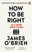 Obcojęzyczne książki naukowe - James O'Brien How To Be Right - miniaturka - grafika 1