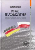Historia świata - Pick Dominik Ponad żelazną kurtyną - miniaturka - grafika 1