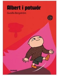 Zakamarki Albert i potwór - Gunilla Bergstrom - Baśnie, bajki, legendy - miniaturka - grafika 2