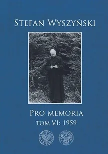 Stefan Wyszyński, Pro memoria, Tom 6: 1959 - Religia i religioznawstwo - miniaturka - grafika 2