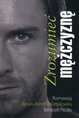 Psychologia - Zrozumieć mężczyznę - Renata Arendt-Dziurdzikowska, Peczko Benedykt - miniaturka - grafika 1