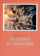 Filozofia i socjologia - Polskie Towarzystwo Tomasza z Akwinu Filozofia po nihilizmie. Spojrzenie na... Vittorio Possenti - miniaturka - grafika 1