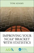 Książki o sporcie obcojęzyczne - William Thomas Adams Improving Your NCAA R) Bracket with Statistics - miniaturka - grafika 1