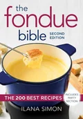 Obcojęzyczne książki kulinarne - Ilana Simon The Fondue Bible - miniaturka - grafika 1