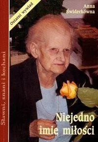 Świderkówna Anna Niejedno imię miłości Ostatni wywiad - Pamiętniki, dzienniki, listy - miniaturka - grafika 2