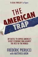 Biografie obcojęzyczne - Frederic Pierucci The American Trap - miniaturka - grafika 1