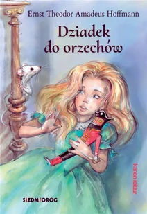 DZIADEK DO ORZECHÓW E.T.A Hoffmann - Lektury szkoła podstawowa - miniaturka - grafika 2