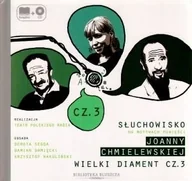 Audiobooki - literatura piękna - Joanna Chmielewska Wielki diament Część 3 Słuchowisko na motywach powieści Joanny Chmielewskiej książka + CD) - miniaturka - grafika 1
