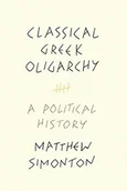 Obcojęzyczne książki historyczne - Matthew Simonton Classical Greek Oligarchy - miniaturka - grafika 1